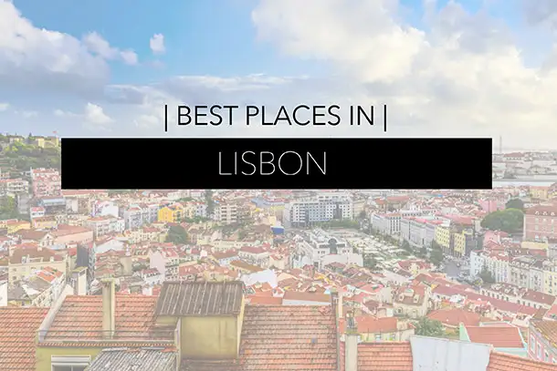 Best Places in Lisbon